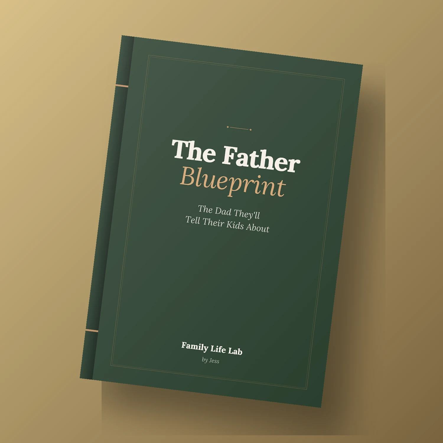 The Father Blueprint and 3 bonus ebooks by Jess at Family Life Lab